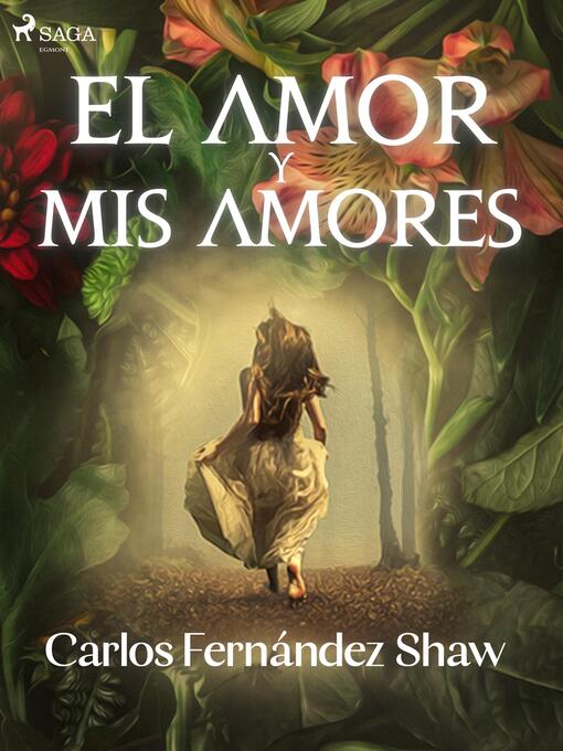 Title details for El amor y mis amores by Carlos Fernández Shaw - Wait list
